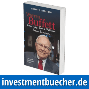 Warren Buffet - Sein Weg, Seine Methoden, Seine Strategien - Buch von Robert G. Hagstrom